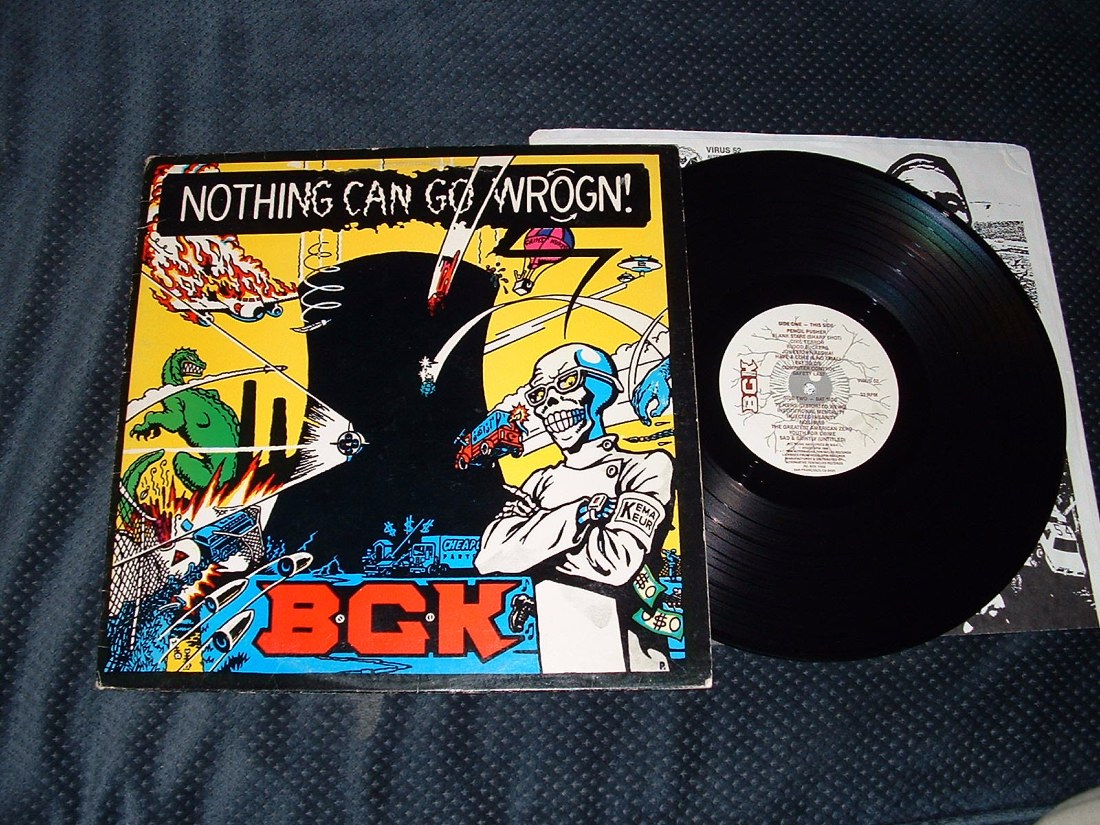 BGK-NOTHING CAN GO WRONG LP 1986 ALTERNATIVE TENTACLES RECORDS